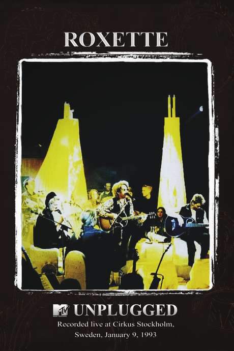 Roxette: MTV Unplugged